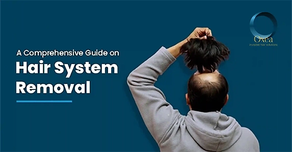 Hair system removal